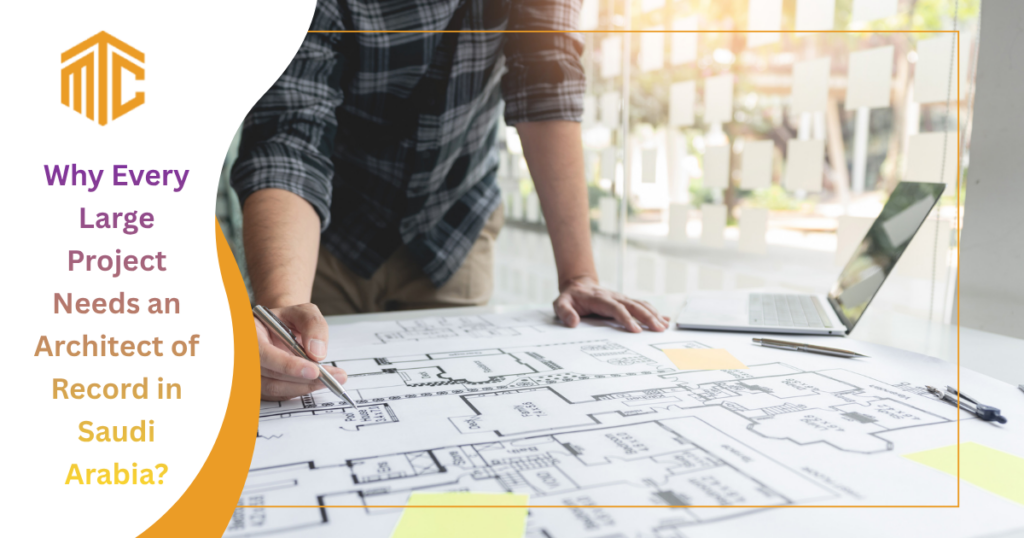 Why Every Large Project Needs an Architect of Record in Saudi Arabia