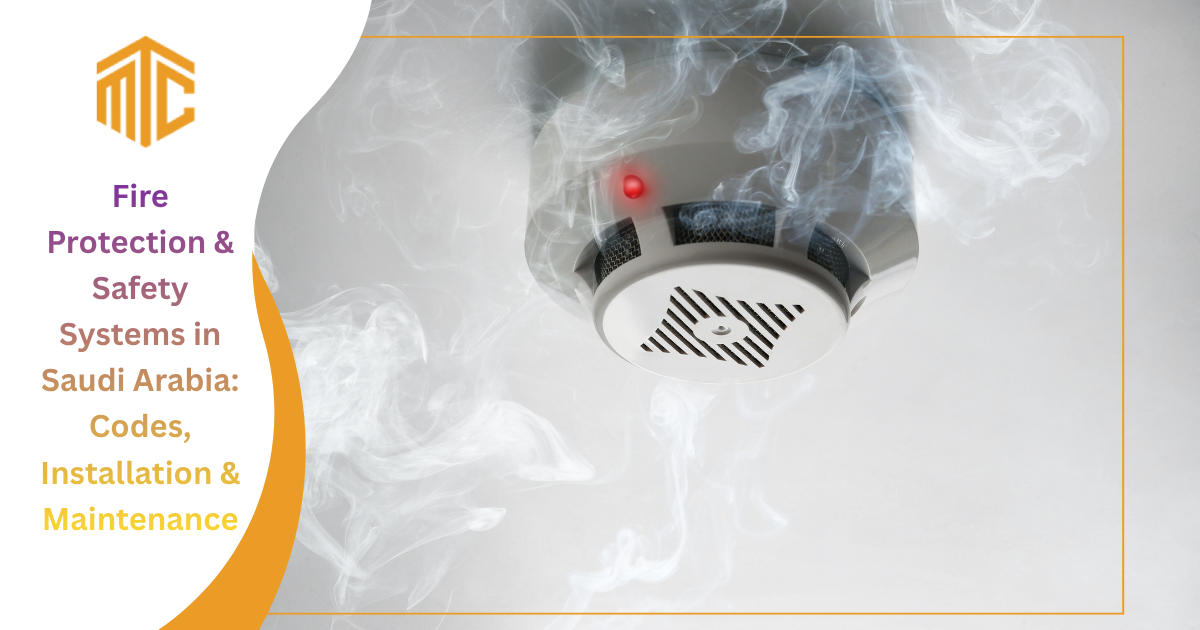 Fire Protection & Safety Systems in Saudi Arabia Codes, Installation & Maintenance