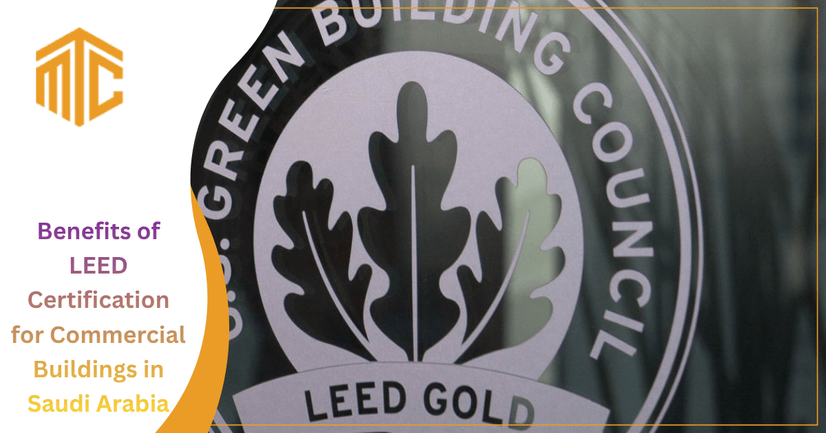 Benefits of LEED Certification for Commercial Buildings in Saudi Arabia