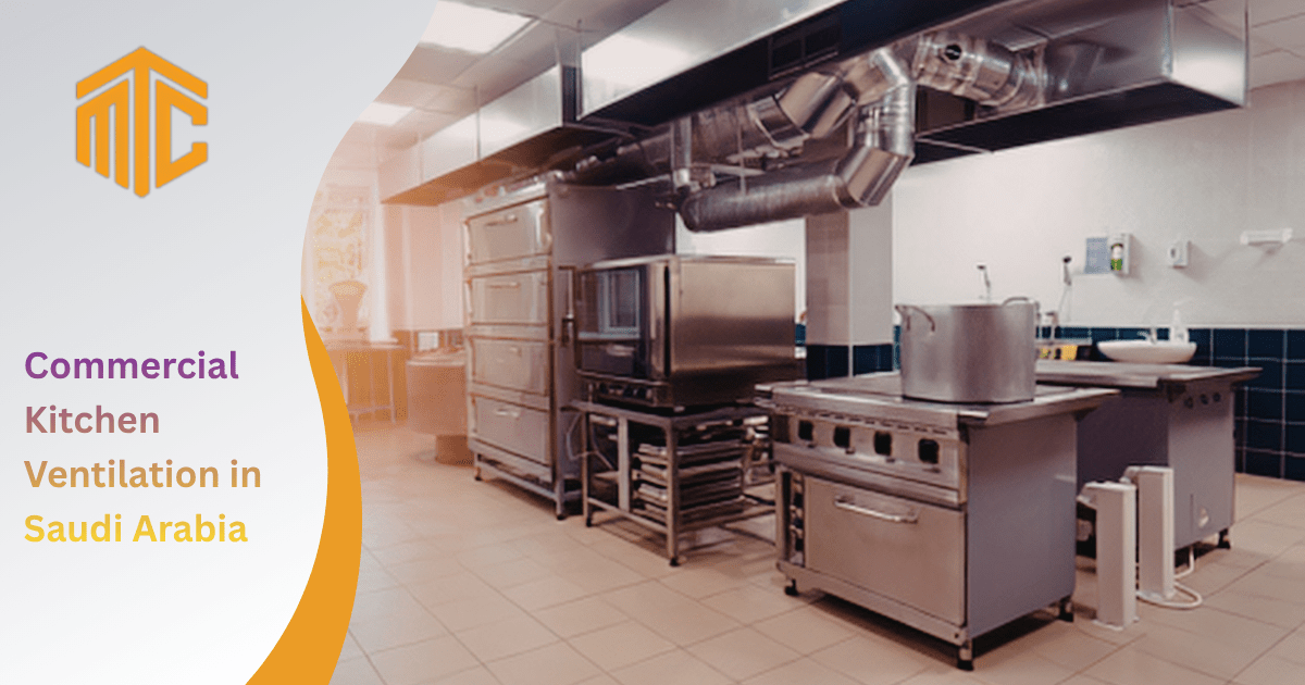 Commercial Kitchen Ventilation in Saudi Arabia